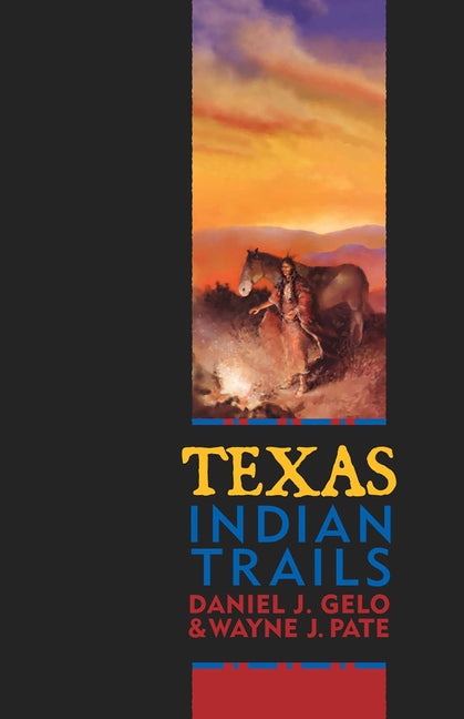 Texas Indian Trails - Ingram