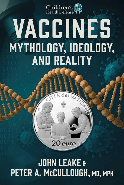 Vaccines: Mythology, Ideology, and Reality - Ingram