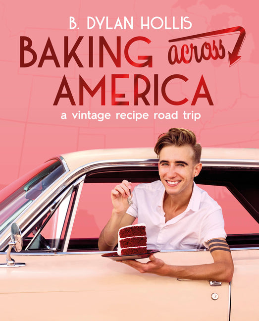 Baking Across America: A Vintage Recipe Road Trip - Ingram