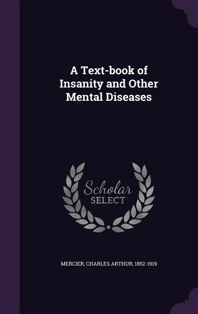 Text-book of Insanity and Other Mental Diseases - Ingram