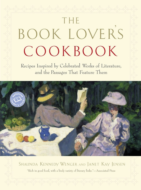 Book Lover's Cookbook: Recipes Inspired by Celebrated Works of Literature, and the Passages That Feature Them - Ingram
