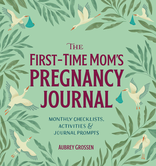 First-Time Mom's Pregnancy Journal: Monthly Checklists, Activities, & Journal Prompts - Ingram
