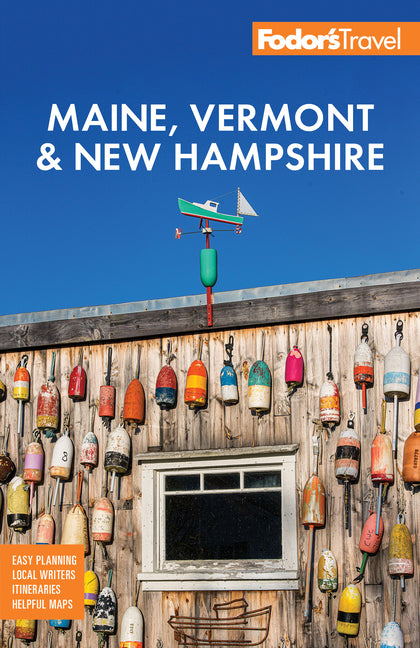 Fodor's Maine, Vermont & New Hampshire: With the Best Fall Foliage Drives & Scenic Road Trips - Ingram