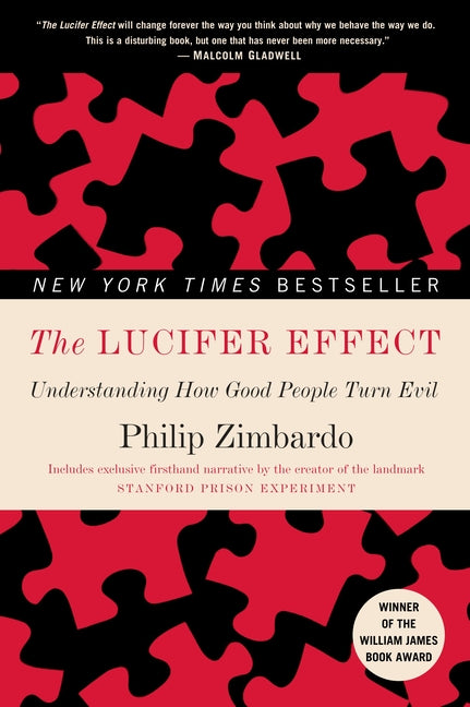 Lucifer Effect: Understanding How Good People Turn Evil - Ingram