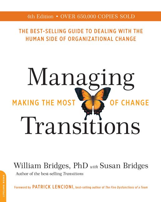 Managing Transitions (25th Anniversary Edition): Making the Most of Change (Anniversary) - Ingram