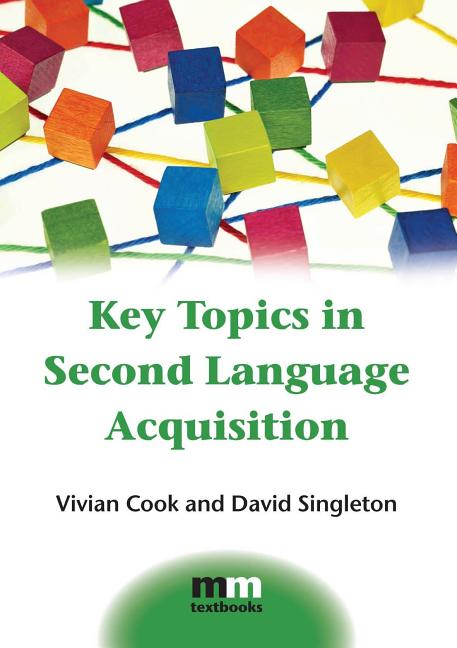 Key Topics in Second Language Acquisition - Ingram