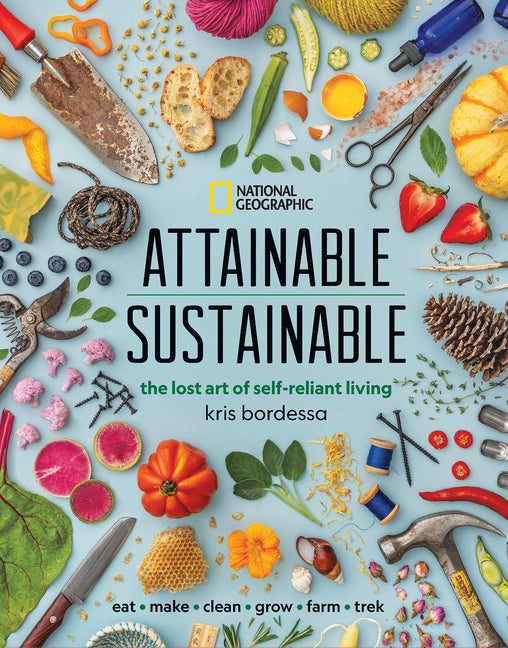 Attainable Sustainable: The Lost Art of Self-Reliant Living - Ingram