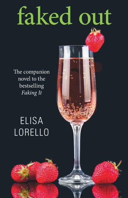 Faked Out: The Companion Novel to the Bestselling Faking It - Ingram