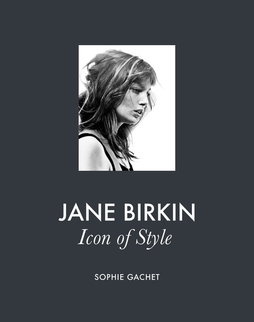 Jane Birkin: Icon of Style - Ingram