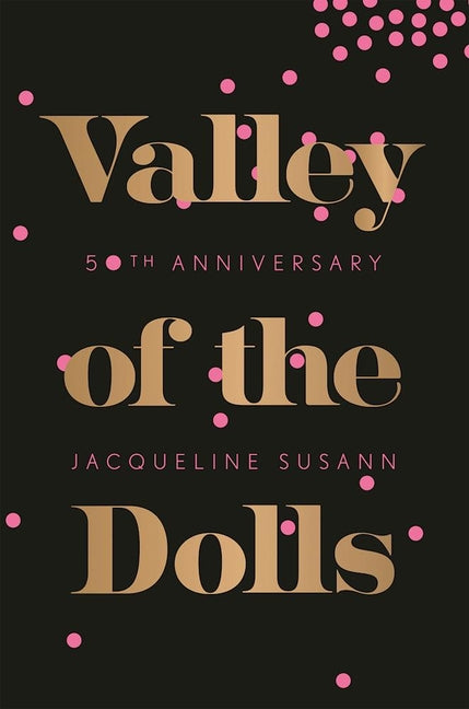Valley of the Dolls (-50th Anniversary) - Ingram