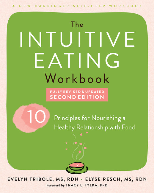Intuitive Eating Workbook: Ten Principles for Nourishing a Healthy Relationship with Food - Ingram