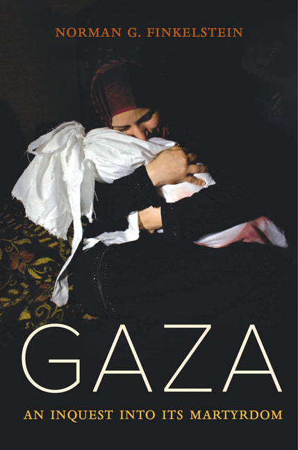 Gaza: An Inquest Into Its Martyrdom - Ingram