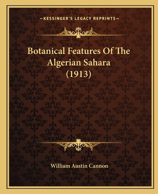 Botanical Features Of The Algerian Sahara (1913) - Ingram