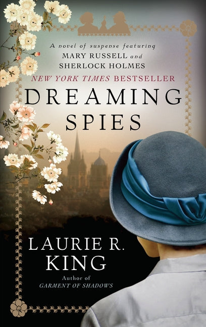 Dreaming Spies: A Novel of Suspense Featuring Mary Russell and Sherlock Holmes - Ingram