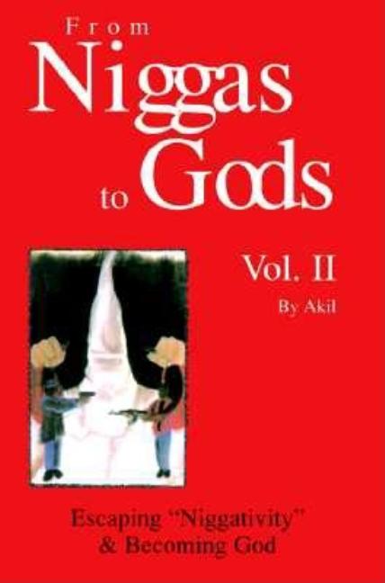 From Niggas to Gods, Vol. II: Escaping Niggativity & Becoming God - Ingram