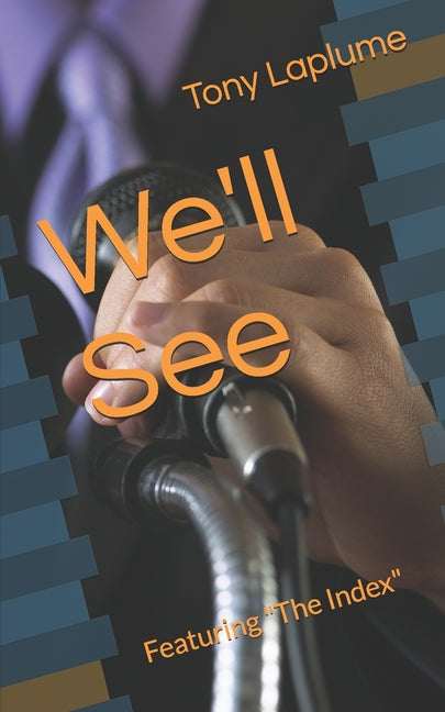 We'll See: Featuring The Index - Ingram