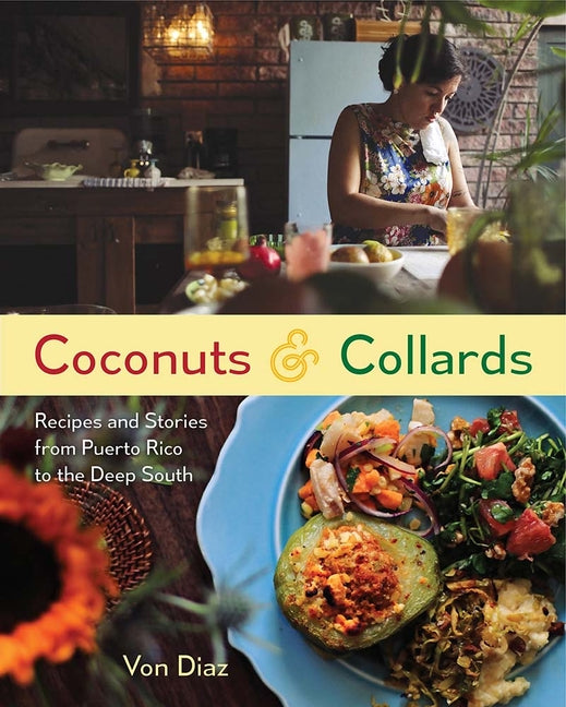 Coconuts and Collards: Recipes and Stories from Puerto Rico to the Deep South - Ingram