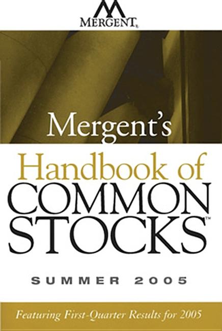 Mergent's Handbook of Common Stocks: Featuring First-Quarter Results for 2005 (Summer 2005) - Ingram