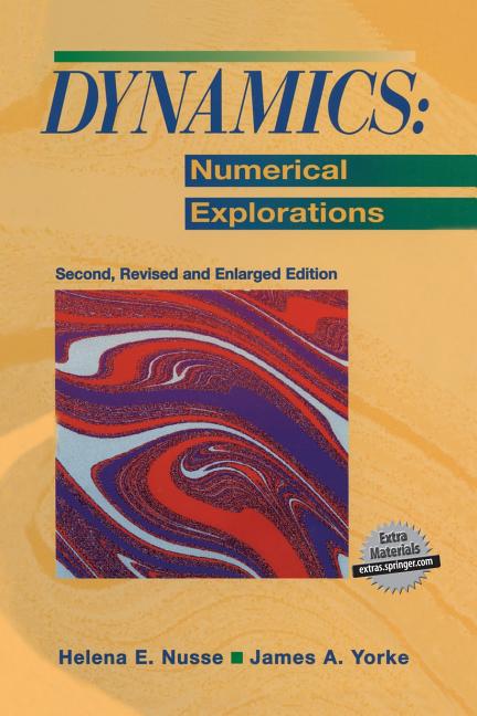 Dynamics: Numerical Explorations [With Updated with More Features] (REV AND ENLARGED) - Ingram