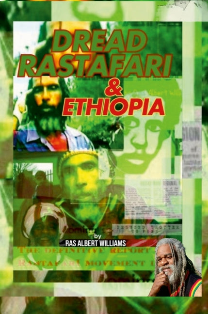 Dread Rastafari and Ethiopia: The definitive historical report of the beginning and the rise of the Rastafari movement in the Commonwealth of Dominica - Ingram
