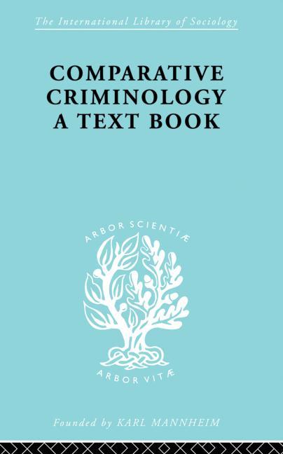 Comparative Criminology: A Textbook - Ingram