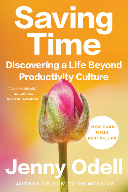 Saving Time: Discovering a Life Beyond Productivity Culture - Ingram