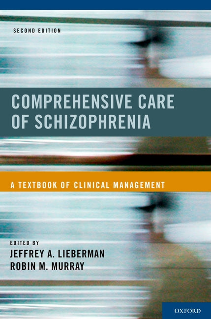 Comprehensive Care of Schizophrenia: A Textbook of Clinical Management - Ingram