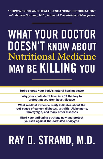 What Your Doctor Doesn't Know about Nutritional Medicine May Be Killing You - Ingram