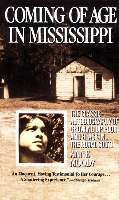 Coming of Age in Mississippi: The Classic Autobiography of Growing Up Poor and Black in the Rural South - Ingram