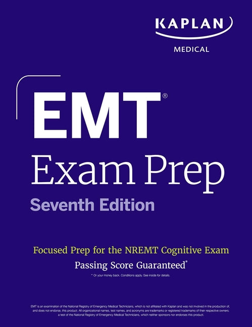 EMT Exam Prep, Seventh Edition: Focused Prep Book and Study Guide for the Nremt Cognitive Exam + One Full Length Practice Test - Ingram