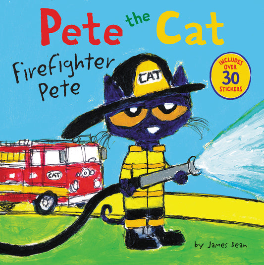 Pete the Cat: Firefighter Pete: Includes Over 30 Stickers! - Ingram