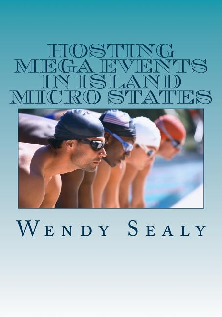 Hosting Mega Events in Island Micro States: Barbados and the Golf World Cup - Ingram