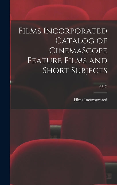 Films Incorporated Catalog of CinemaScope Feature Films and Short Subjects; 63-C - Ingram