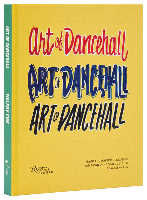 Art of Dancehall: Flyer and Poster Designs of Jamaican Dancehall Culture - Ingram