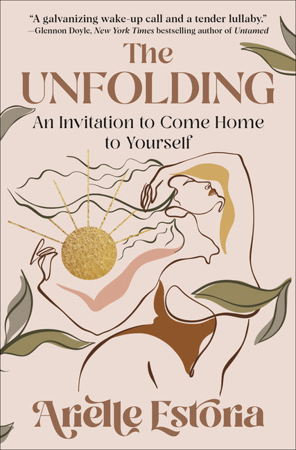 Unfolding: An Invitation to Come Home to Yourself - Ingram