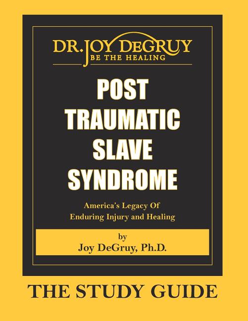Post Traumatic Slave Syndrome: Study Guide - Ingram