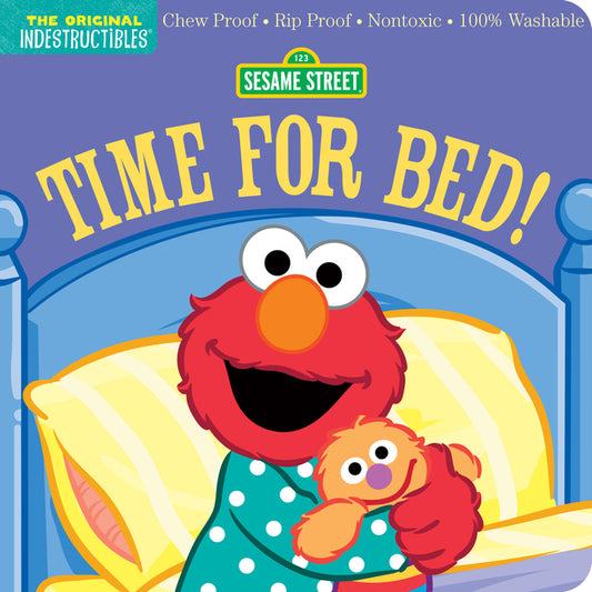 Indestructibles: Sesame Street: Time for Bed!: Chew Proof - Rip Proof - Nontoxic - 100% Washable (Book for Babies, Newborn Books, Safe to Chew) - Ingram