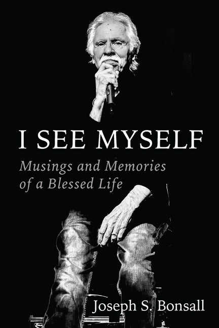 I See Myself: Musings and Memories of a Blessed Life - Ingram