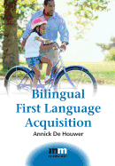Bilingual First Language Acquisition - Ingram