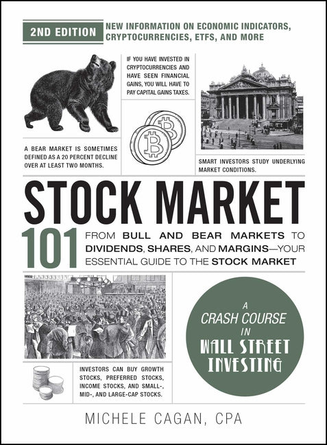 Stock Market 101, 2nd Edition: From Bull and Bear Markets to Dividends, Shares, and Margins--Your Essential Guide to the Stock Market - Ingram