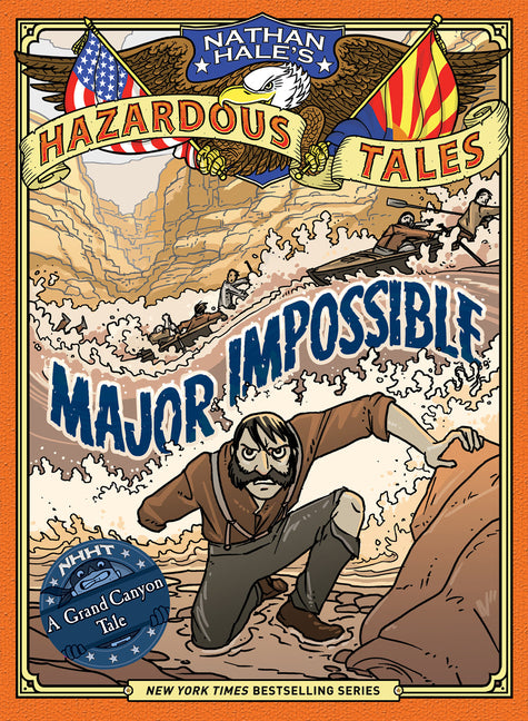 Major Impossible (Nathan Hale's Hazardous Tales #9): A Grand Canyon Tale - Ingram
