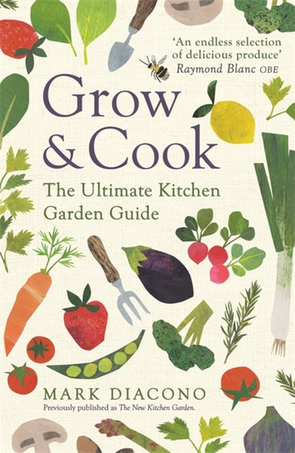 Grow & Cook: An A-Z of What to Grow All Through the Year at Home - Ingram