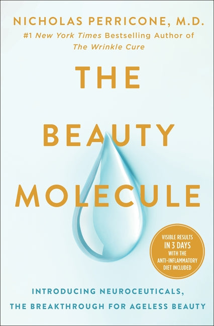 Beauty Molecule: Introducing Neuroceuticals, the Breakthrough for Ageless Beauty - Ingram