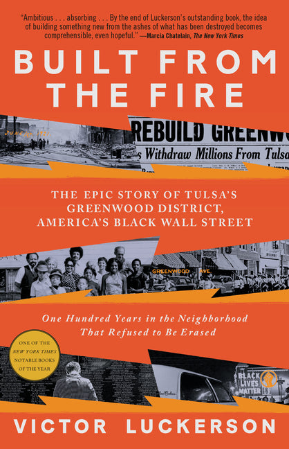 Built from the Fire: The Epic Story of Tulsa's Greenwood District, America's Black Wall Street - Ingram