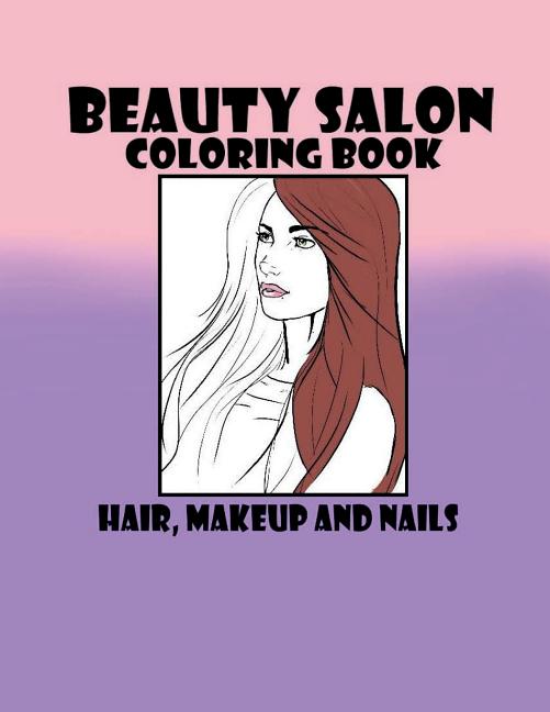 Beauty Salon Coloring Book Hair, Makeup and Nails - Ingram