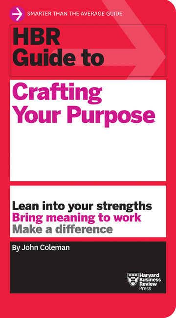 HBR Guide to Crafting Your Purpose - Ingram