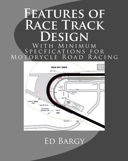 Features of Race Track Design: With Minimum Specfications for Motorycle Road Racing - Ingram