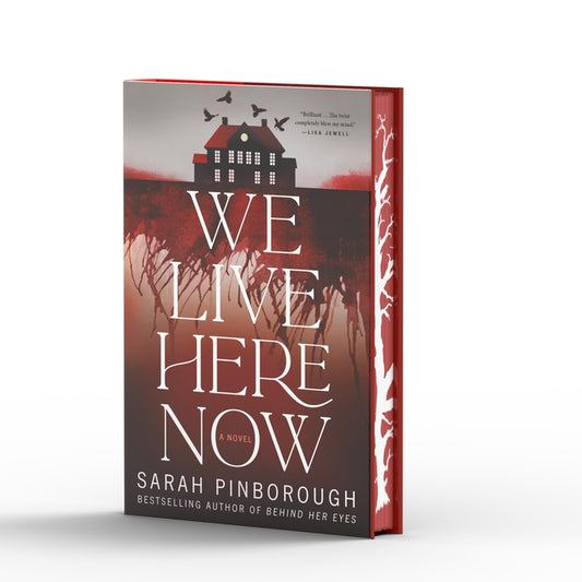 We Live Here Now: A Novel [Limited Stenciled Edge Edition] - Ingram