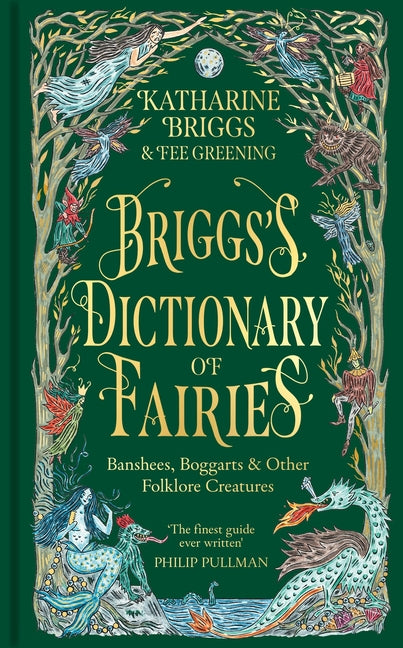 Briggs's Dictionary of Fairies: Banshees, Boggarts and Other Folklore Creatures - Ingram