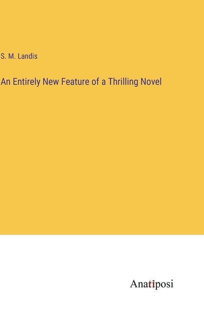 Entirely New Feature of a Thrilling Novel - Ingram